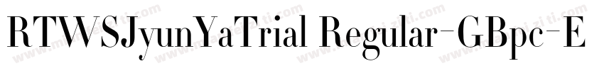 RTWSJyunYaTrial Regular-GBpc-EUC-H字体转换